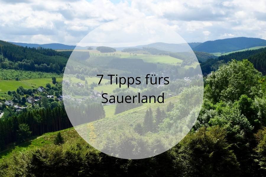 7 Tipps fürs Sauerland